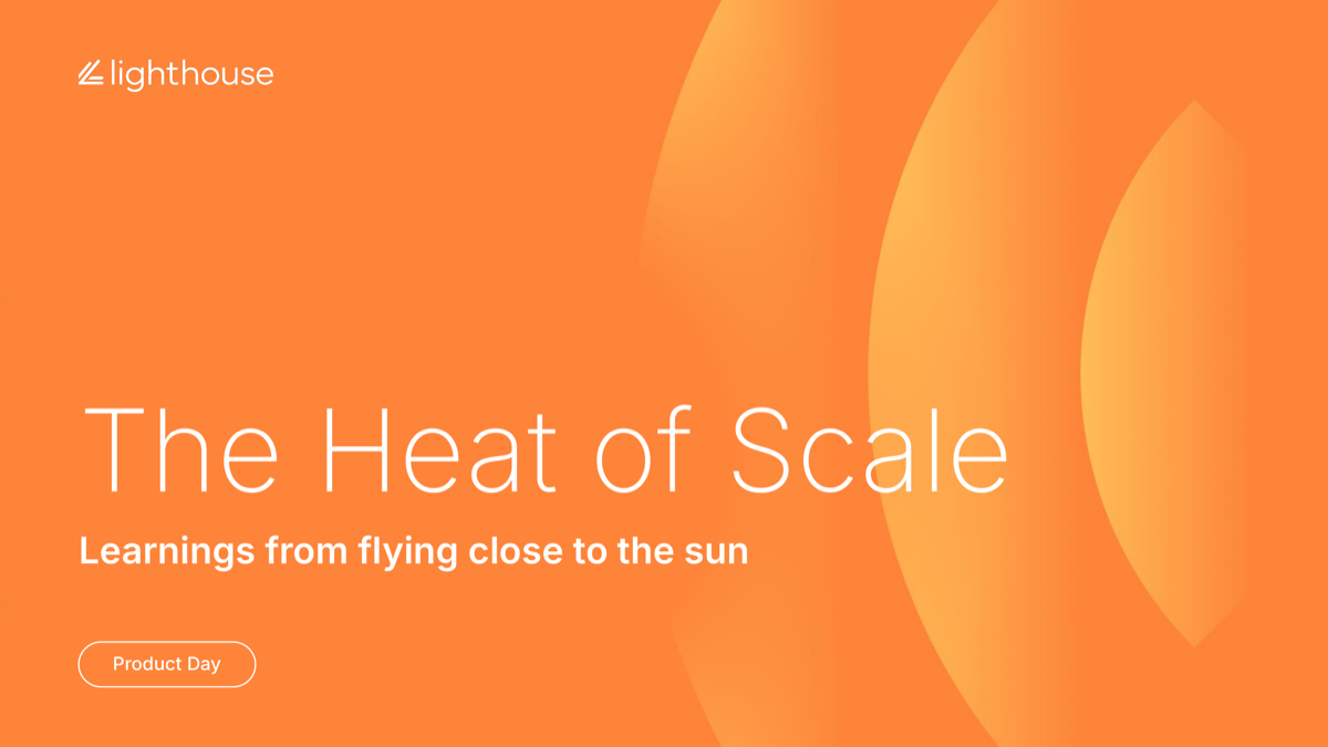 The Heat of Scale: Learnings from Flying Close to the Sun